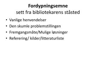 Fordypningsemne sett fra bibliotekarens ståsted