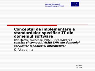 Conceptul de implementare a standardelor specifice IT din domeniul software