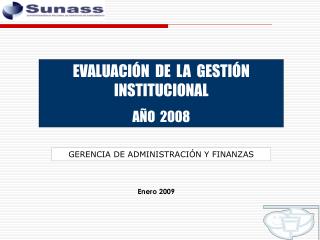 EVALUACIÓN DE LA GESTIÓN INSTITUCIONAL AÑO 2008