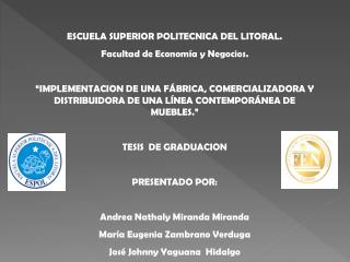 ESCUELA SUPERIOR POLITECNICA DEL LITORAL. Facultad de Economía y Negocios.