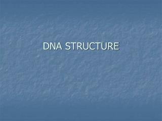 DNA STRUCTURE
