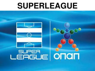 SUPERLEAGUE