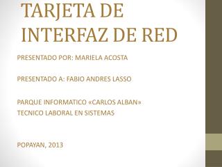 TARJETA DE INTERFAZ DE RED