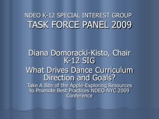 NDEO K-12 SPECIAL INTEREST GROUP TASK FORCE PANEL 2009