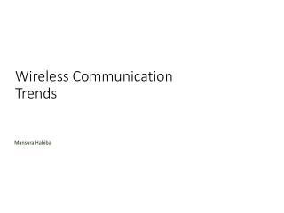 Wireless Communication Trends