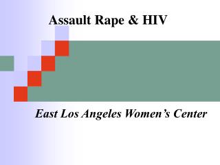 Assault Rape &amp; HIV