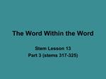 The Word Within the Word