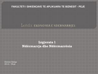 Lënda : EKONOMIA E NDERMARRJES