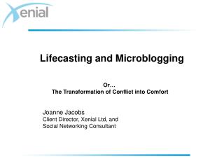 Lifecasting and Microblogging