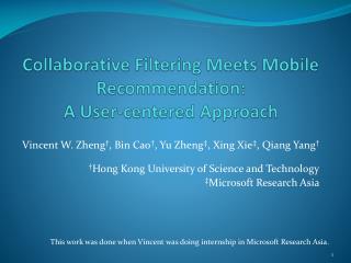 Collaborative Filtering Meets Mobile Recommendation: A User-centered Approach