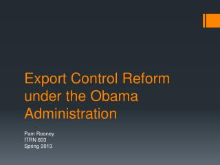 Export Control Reform under the Obama Administration