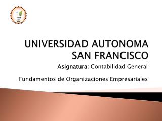 UNIVERSIDAD AUTONOMA SAN FRANCISCO