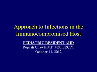 Approach to Infections in the Immunocompromised Host