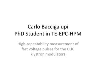 Carlo Baccigalupi PhD Student in TE-EPC-HPM