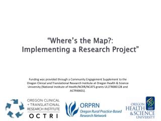 “Where’s the Map?: Implementing a Research Project”