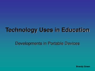 Technology Uses in Education
