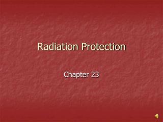 Radiation Protection