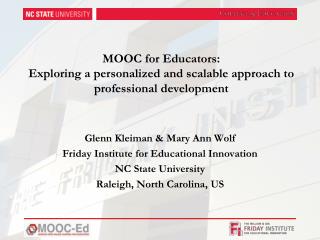 MOOC for Educators: Exploring a personalized and scalable approach to professional development