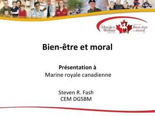 Bien-être et moral Présentation à Marine royale canadienne