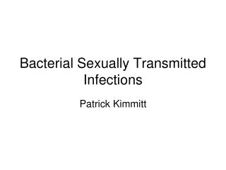 Bacterial Sexually Transmitted Infections