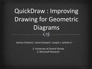 QuickDraw : Improving Drawing for Geometric Diagrams