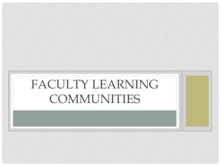 Faculty Learning Communities