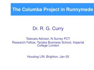 The Columba Project in Runnymede