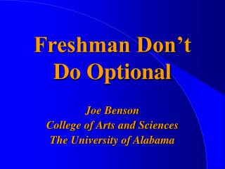 Freshman Don’t Do Optional