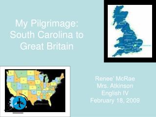 My Pilgrimage: South Carolina to Great Britain