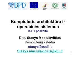 Kompiuterių architektūra ir operacin ė s sistemos KA-1 paskaita