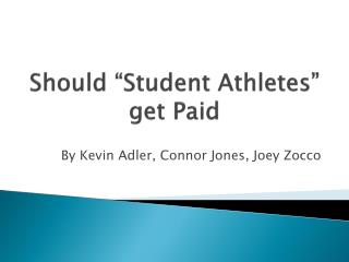 Should “Student Athletes” get Paid