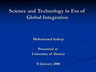 Science and Technology in Era of Global Integration