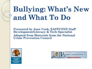 Bullying: What’s New and What To Do