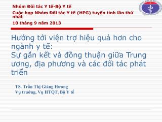TS. Trần Thị Giáng Hương Vụ trưởng, Vụ HTQT, Bộ Y tế