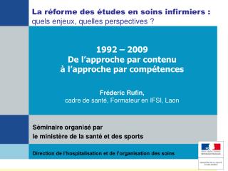 1992 – 2009 De l’approche par contenu à l’approche par compétences