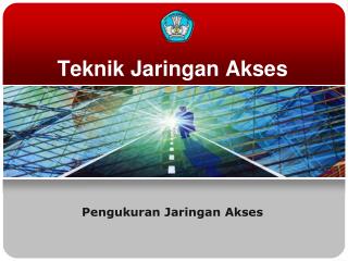 Teknik Jaringan Akses