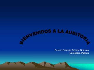 BIENVENIDOS A LA AUDITORIA