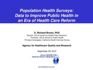 Population Health Surveys: Data to Improve Public Health in an Era of Health Care Reform