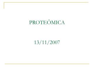 PROTEÔMICA 13/11/2007