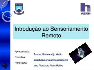 Introdução ao Sensoriamento Remoto