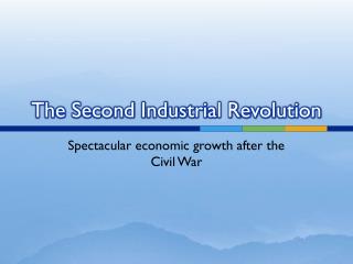 The Second Industrial Revolution