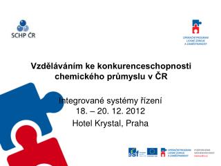 Vzděláváním ke konkurenceschopnosti chemického průmyslu v ČR