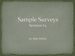 Sample Surveys Seminar #4