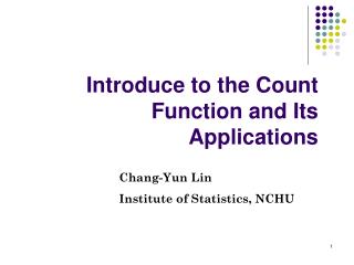 Introduce to the Count Function and Its Applications