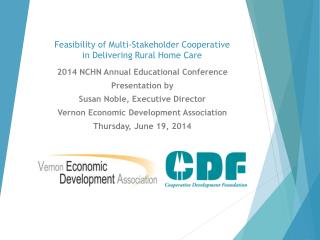 Feasibility of Multi-Stakeholder Cooperative in Delivering Rural Home Care