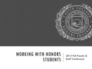Working with honors students