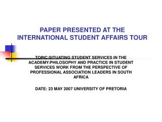 PAPER PRESENTED AT THE INTERNATIONAL STUDENT AFFAIRS TOUR