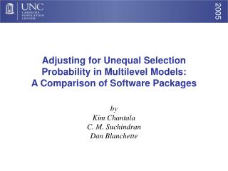 Adjusting for Unequal Selection Probability in Multilevel Models: A Comparison of Software Packages