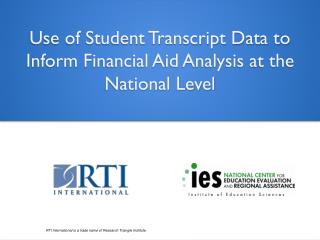 Use of Student Transcript Data to Inform Financial Aid Analysis at the National Level