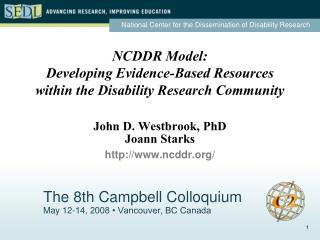 The 8th Campbell Colloquium May 12-14, 2008 • Vancouver, BC Canada